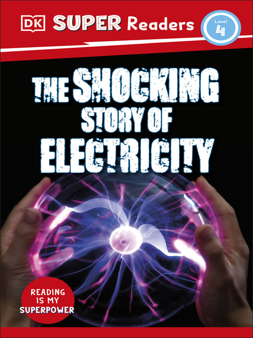 Title details for The Shocking Story of Electricity by DK - Wait list